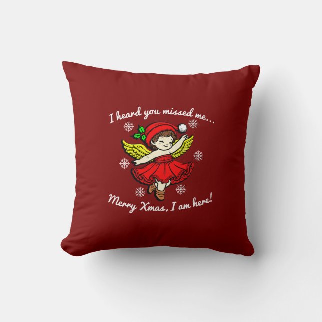 Merry Xmas I Am Here Cushion (Front)