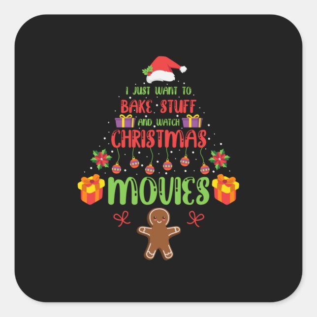 Merry Xmas I Just Want To Bake Stuff Square Sticker (Front)