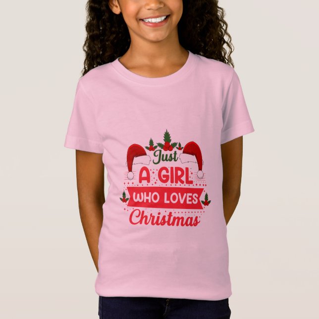 Merry Xmas Just A Girl Who Loves Christmas T-Shirt (Front)