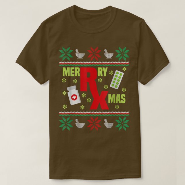 Merry Xmas Pharmacy Tech Pharmacist Ugly Christmas T-Shirt (Design Front)