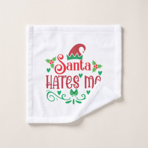 Merry Xmas Santa Hates Me Wash Cloth