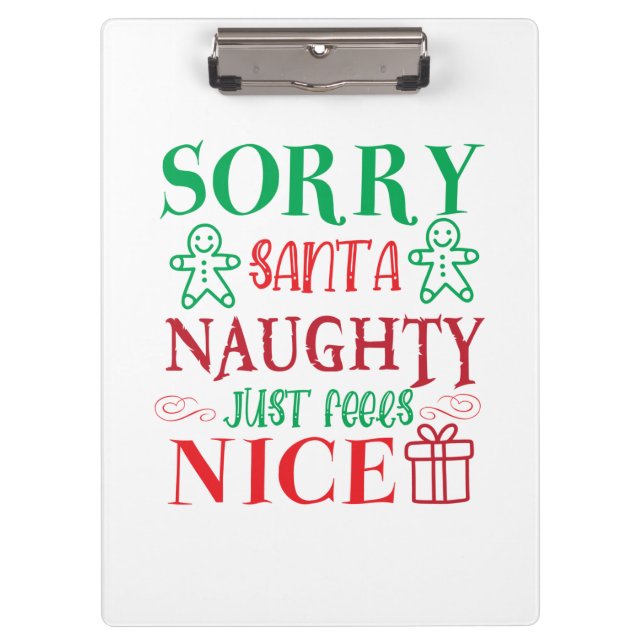 Merry Xmas Santa Just Feels Nice Clipboard (Front)