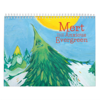 Mert the Anxious Evergreen Calendar