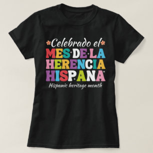 mes de la herencia hispana ,hispanic heritage mont T-Shirt