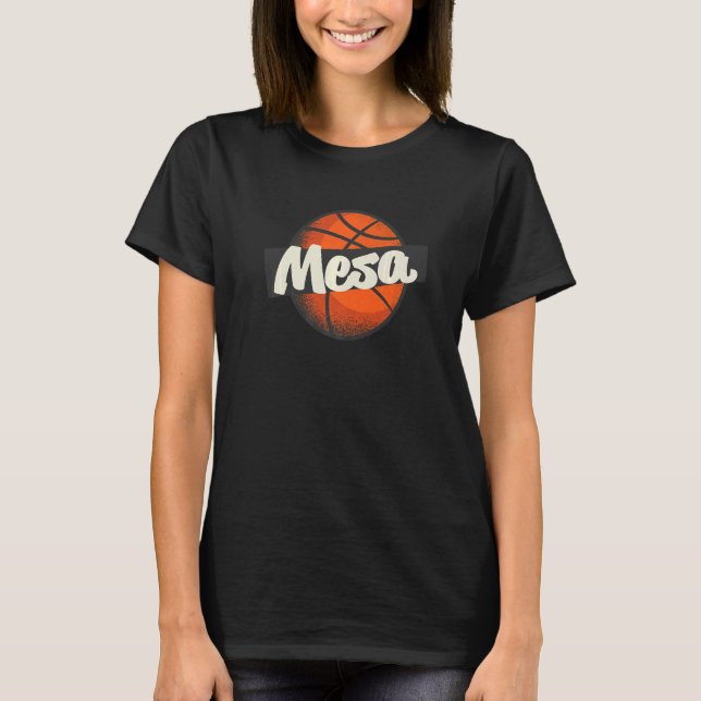Mesa Hometown Basketball Player Sports T-Shirt (Front)
