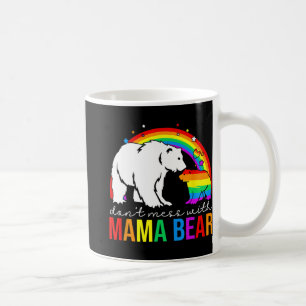 Mess With Mama Bear Lgbt Pride Funny Mum Mothers D Coffee Mug