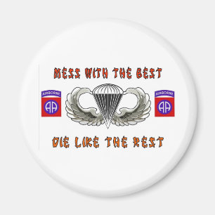 MESS WITH THE BEST MAGNET