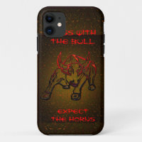 MESS WITH THE BULL EXPECT THE HORNS