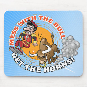 Mess with the Bull... Mouse Pad