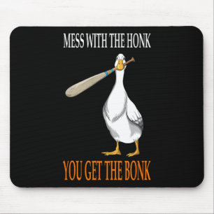 Mess With The Honk Goose Game Gamer Wooden Club Co Mouse Pad