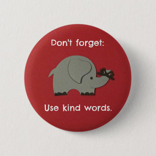Message for Kids about using kind words. 6 Cm Round Badge