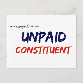 Message from an Unpaid Constituent Postcard