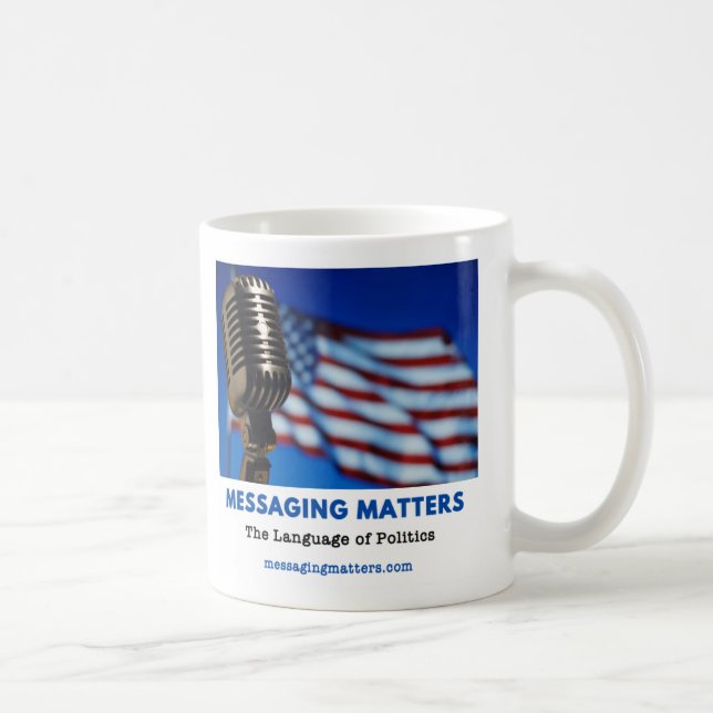 Messaging Matters Coffee Mug (Right)