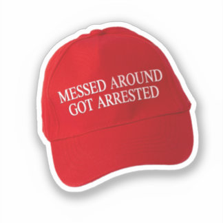 Messed Around Got Arrested