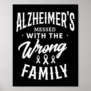 Messed With The Wrong Family Heimer's Disease 1  Poster