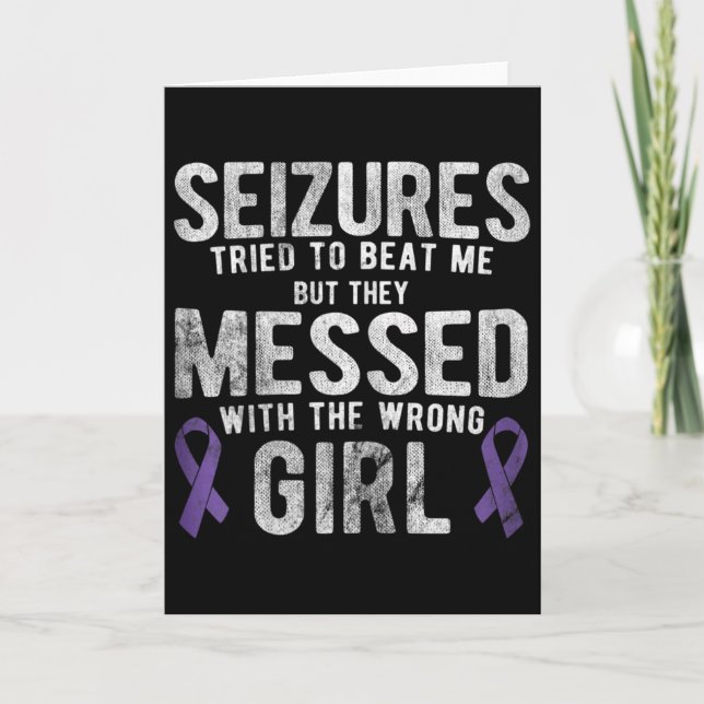 Messed With The Wrong Girl Epilepsy Awareness  Card (Front)