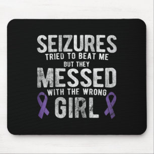 Messed With The Wrong Girl Epilepsy Awareness Mouse Pad