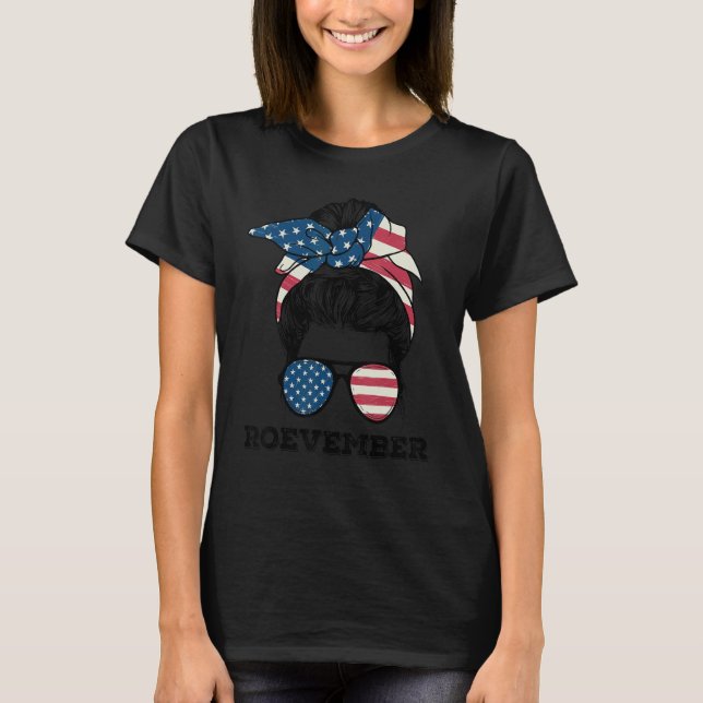 Messy Bun American Flag Roevember Pro Choice Women T-Shirt (Front)