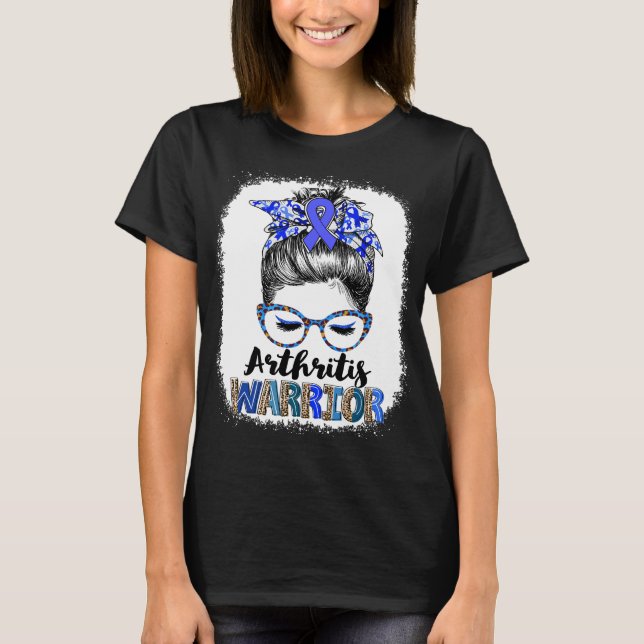 Messy Bun Arthritis Warrior T-Shirt (Front)