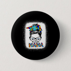 Messy Bun Autism Nana Fun Nana Puzzle Autism Aware 6 Cm Round Badge