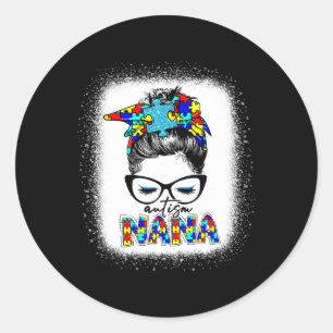 Messy Bun Autism Nana Fun Nana Puzzle Autism Aware Classic Round Sticker