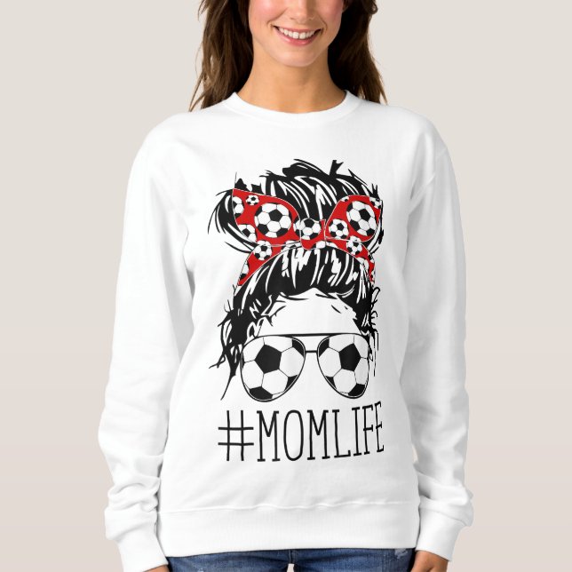 Messy Bun Bandanna Hair Wearing Soccer Sunglasses  Sweatshirt (Front)