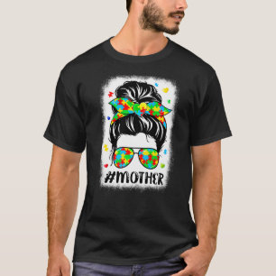 Messy Bun Bandanna Mother Supportive Women Autism T-Shirt