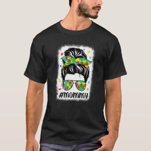 Messy Bun Bandanna Mummy Supportive Women Autism A T-Shirt