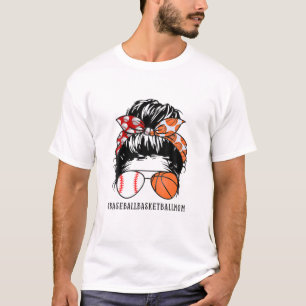 Messy Bun Baseball Basketball Mum T-Shirt