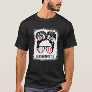 Messy Bun Baseball Sister Bleached Women Girls Mot T-Shirt