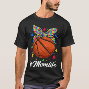 Messy Bun Basketball Ball Puzzle Mum Life Autism A T-Shirt
