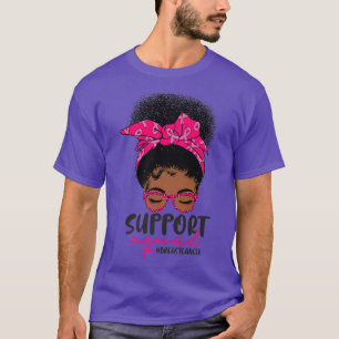 Messy Bun Black Women Breast Cancer Support Squad T-Shirt