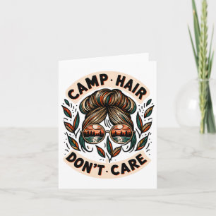 Messy Bun Camping Life Love Camp Hair Dont Care Wo Card
