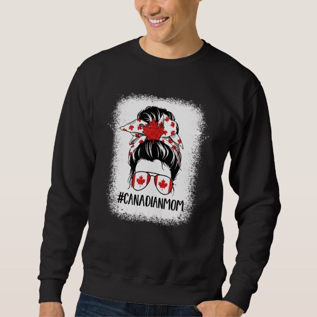 Messy Bun Canadian Mum Happy Canada Day Flag 1th O Sweatshirt (Front)