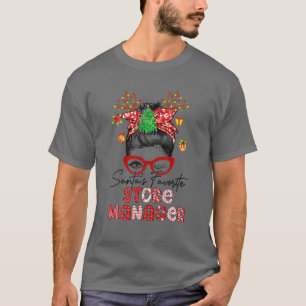 Messy Bun Christmas- Santa's Favorite Store Manage T-Shirt