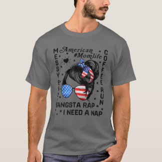 Messy Bun Coffee Run Rap Nap American Mum Life Mum T-Shirt