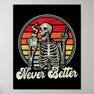 Messy Bun Drinking Coffee For Women Never Better S Poster