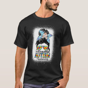 Messy Bun Easter It's Ok To Be Different Autism Mo T-Shirt