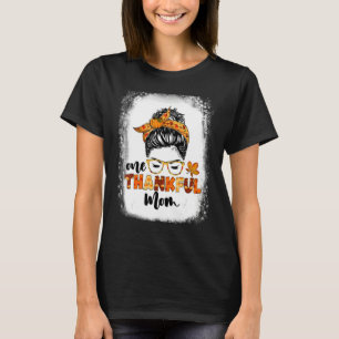 Messy Bun Fall Autumn Thanksgiving One Thankful Mo T-Shirt