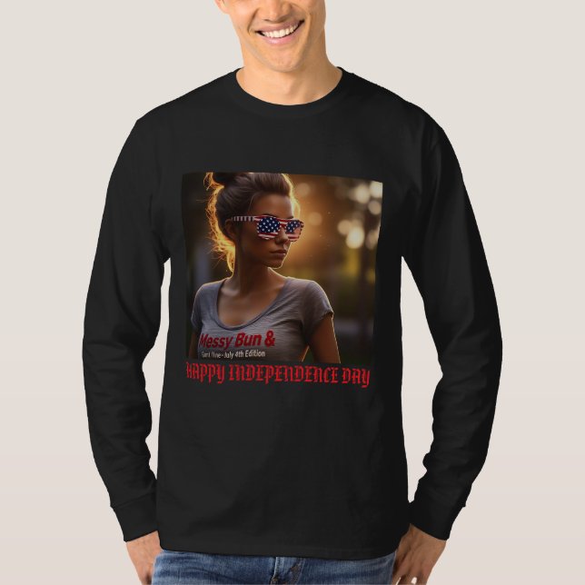 "Messy Bun & Gettin' It Done" July 4th Custom T-Shirt (Front)