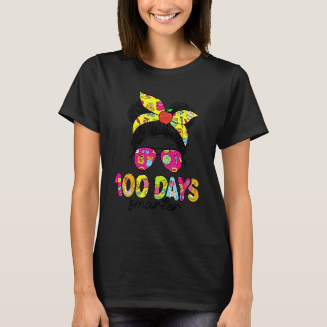 Messy Bun Girl Happy 100 Days Of School 100 Days S T-Shirt (Front)