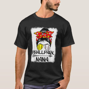 Messy Bun Hair Ballpark Nana Softball Baseball Mot T-Shirt