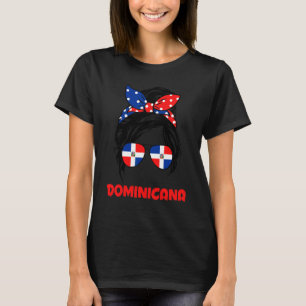 Messy Bun Hair Dominicana Dominican Girl Dominican T-Shirt