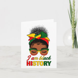 Messy Bun Hair I Am Black History African American Card