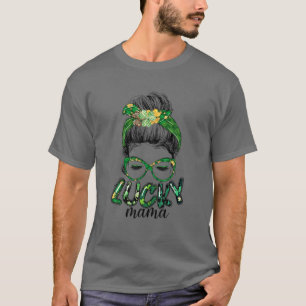 Messy Bun Hair Lucky Mama Irish St Patrick's Day I T-Shirt