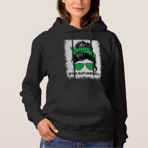 Messy Bun Hair Mental Health Matters Awareness Gre Hoodie