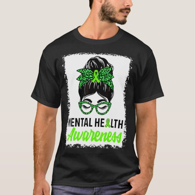 Messy Bun Hair Mental Health Warrior Mental Health T-Shirt (Front)