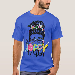 Messy Bun Hair One Hoppy Mother Bunny Happy Easter T-Shirt
