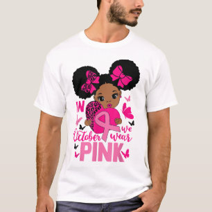 Messy Bun In October We Wear Pink Girls Toddlers T-Shirt
