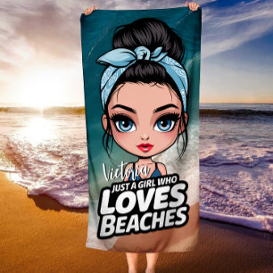 Messy Bun Just A Girl Loves Who Loves Beaches Beach Towel